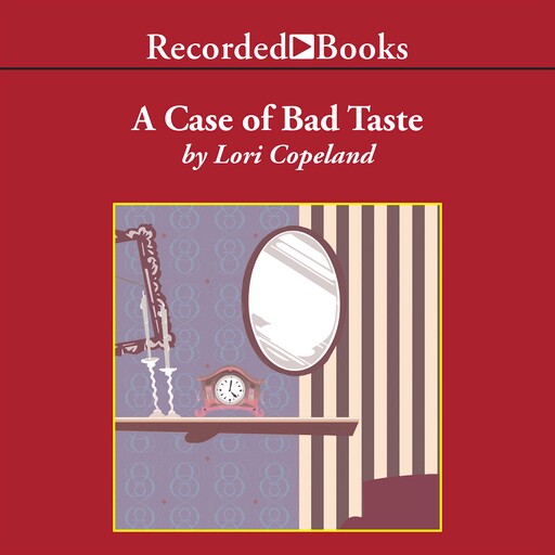 A Case of Bad Taste, Lori Copeland