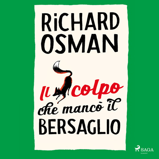Il colpo che mancò il bersaglio, Richard Osman