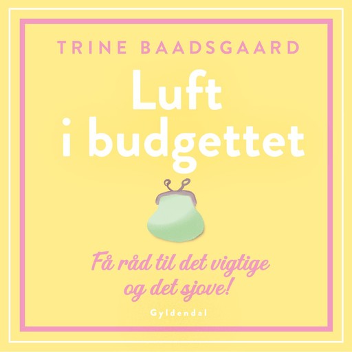 Luft i budgettet, Trine Baadsgaard