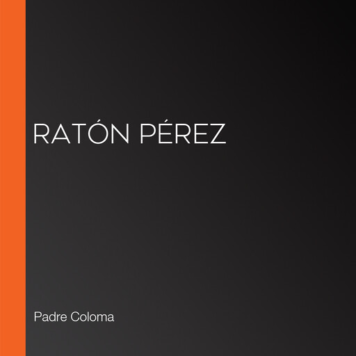 Ratón Pérez, Padre Coloma