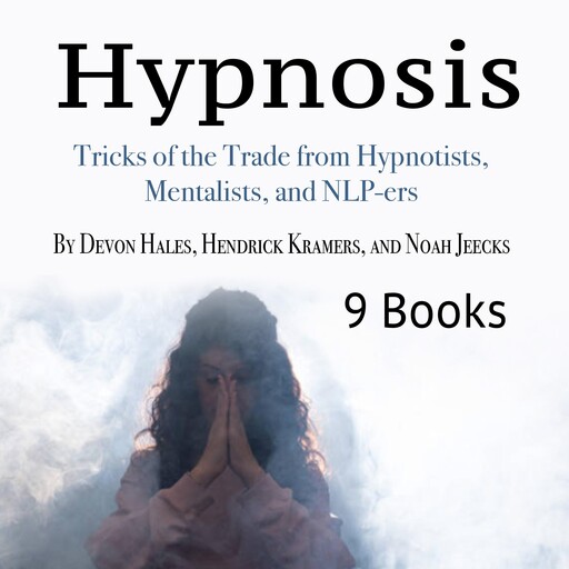 Hypnosis, Devon Hales, Noah Jeecks, Hendrick Kramers