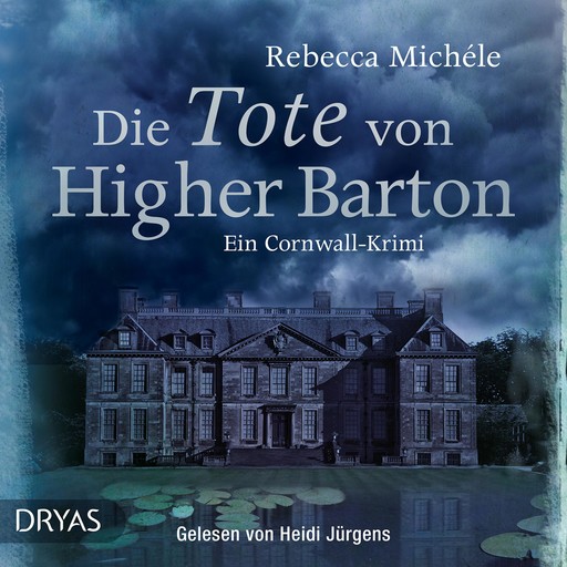 Die Tote von Higher Barton, Rebecca Michéle