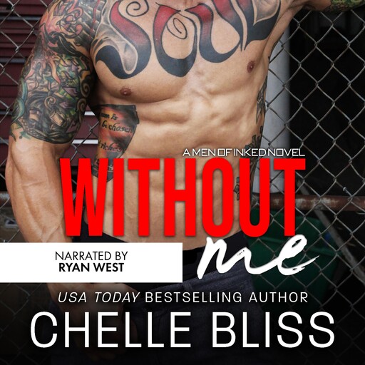 Without Me, Chelle Bliss