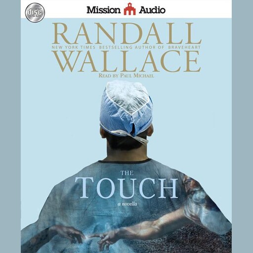 The Touch, Randall Wallace