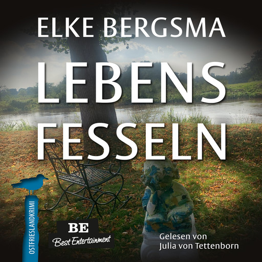 Lebensfesseln - Büttner und Hasenkrug ermitteln - Ostfrieslandkrimi, Band 29 (ungekürzt), Elke Bergsma