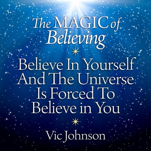 The Magic of Believing, Vic Johnson