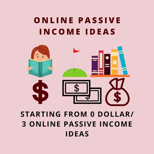 ONLINE PASSIVE INCOME IDEAS STARTING WITH 0 ZERO, Parshwika Bhandari