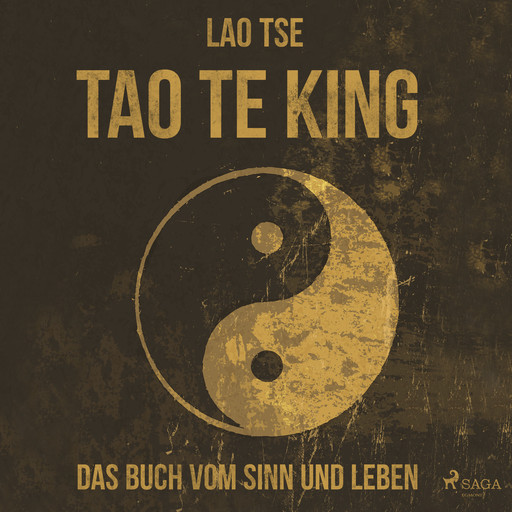 Tao Te King - Das Buch vom Sinn und Leben, Lao Tse