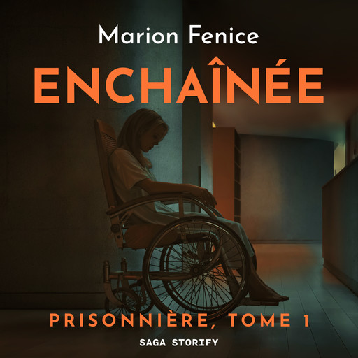 Prisonnière, Tome 1 : Enchaînée, Marion Fenice