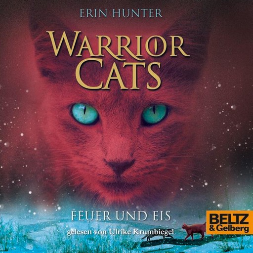 Warrior Cats. Feuer und Eis, Erin Hunter