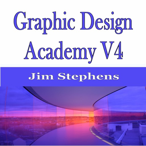 ​Graphic Design Academy V4, Jim Stephens