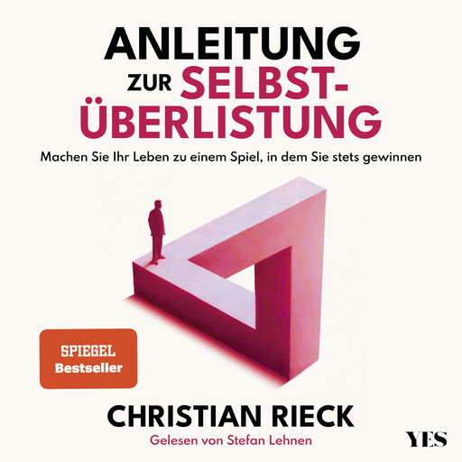 Anleitung zur Selbstüberlistung, Christian Rieck