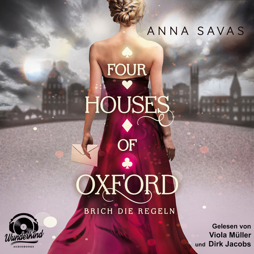 Brich die Regeln - Four Houses of Oxford, Band 1 (Ungekürzt), Anna Savas
