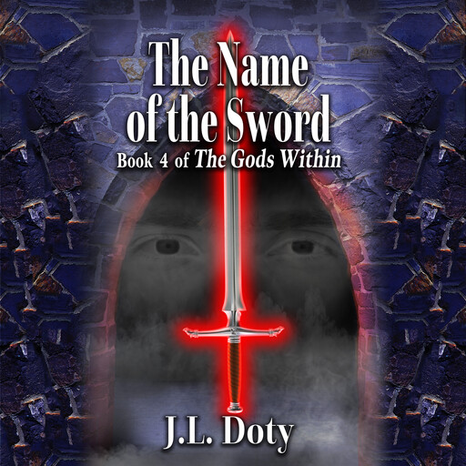 The Name of the Sword, J.L. Doty
