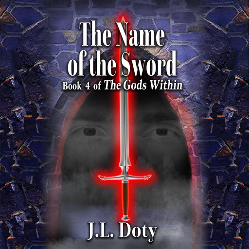 The Name of the Sword, J.L. Doty