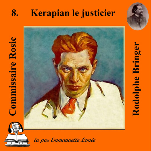 Kerapian le justicier, Rodolphe Bringer