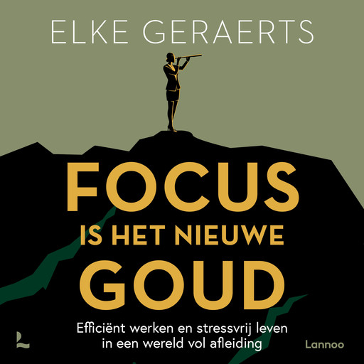 Focus is het nieuwe goud, Elke Geraerts