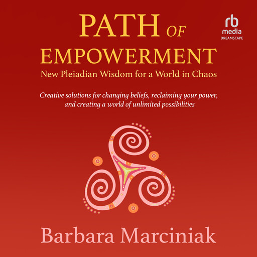 Path of Empowerment, Barbara Marciniak