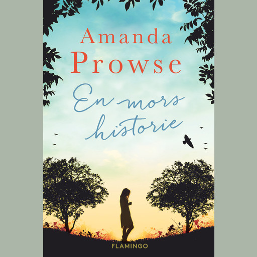En mors historie, Amanda Prowse