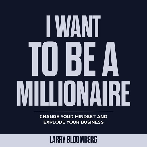 I Want To Be a Millionaire, Larry Bloomberg