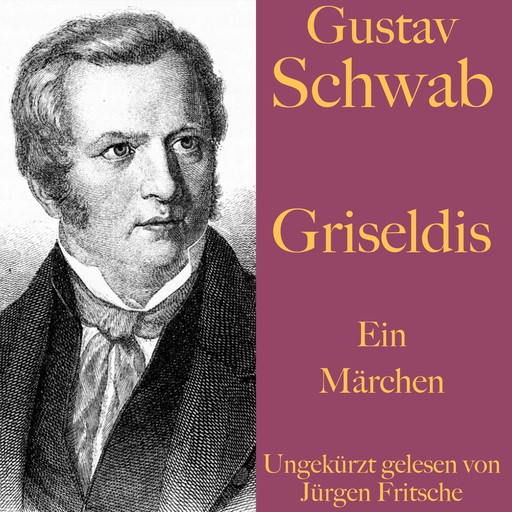 Gustav Schwab: Griseldis, Gustav Schwab