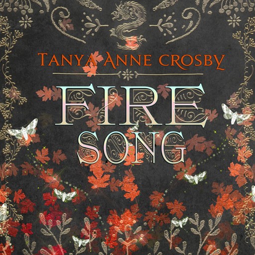 Fire Song, Tanya Anne Crosby