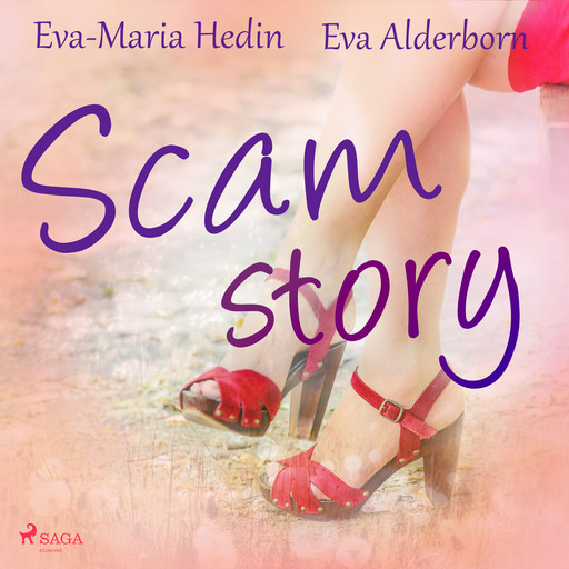 Scam story, Eva Alderborn, Eva-Maria Hedin