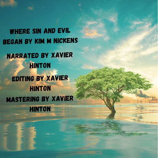 Where Sin & Evil Began, Kim M Nickens