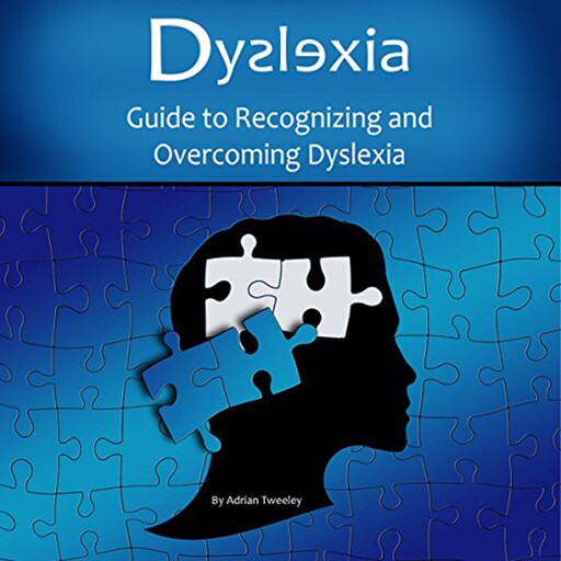 Dyslexia, Adrian Tweeley