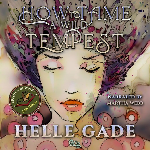 How to Tame a Wild Tempest, Helle Gade