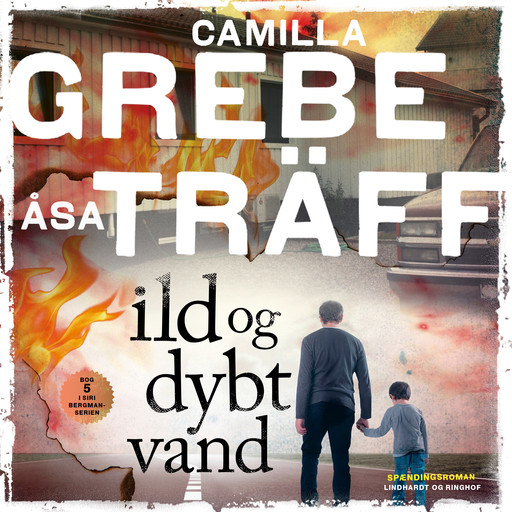 Ild og dybt vand, Camilla Grebe, Åsa Träff