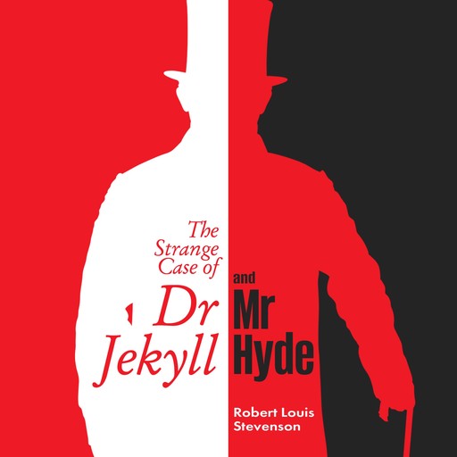 The Strange Case of DR. Jekyll and Mr. Hyde, Robert Louis Stevenson