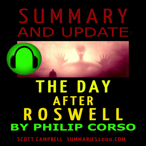 Summary and Update: The Day After Roswell by Philip Corso, Scott Campbell