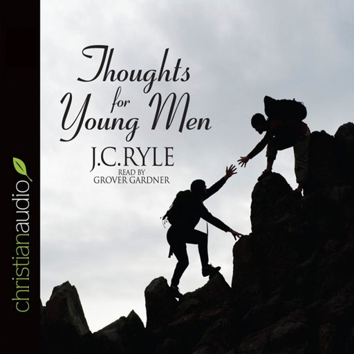 Thoughts for Young Men, J.C.Ryle