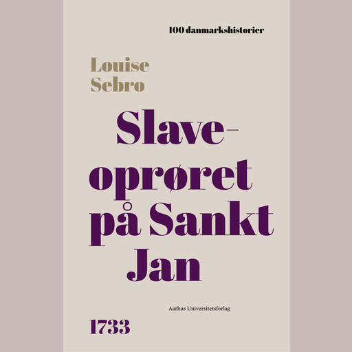 Slaveoprøret på Sankt Jan, Louise Sebro