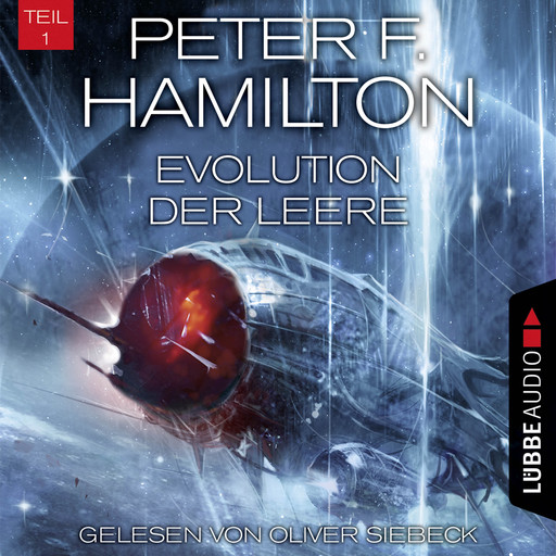 Evolution der Leere, Teil 1 - Das dunkle Universum, Band 4 (Ungekürzt), Peter F. Hamilton