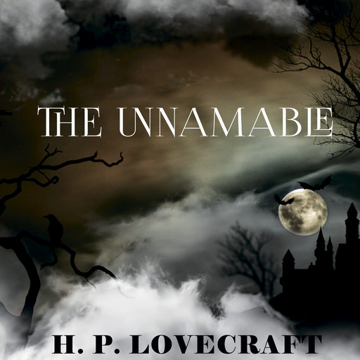 The Unnamable, Howard Lovecraft