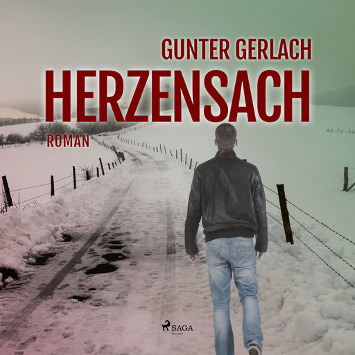 Herzensach: Roman, Gunter Gerlach