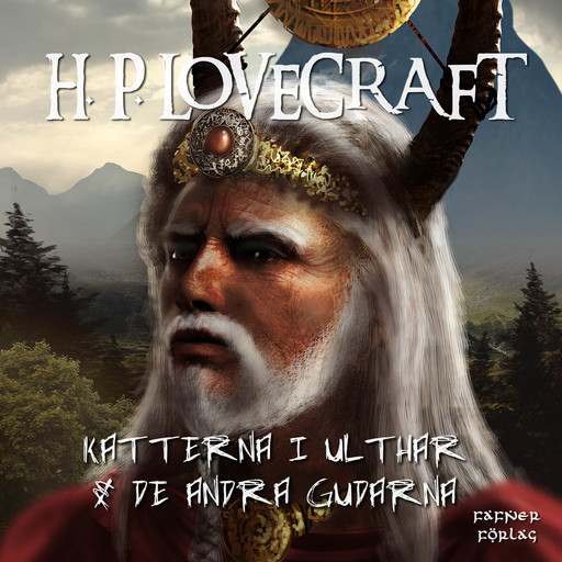 Katterna i Ulthar & De andra gudarna, H.P. Lovecraft