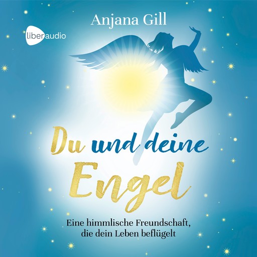 Du und deine Engel, Anjana Gill