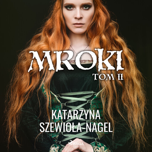 Mroki II, Katarzyna Szewioła Nagel