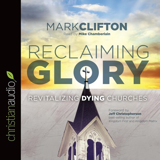 Reclaiming Glory, Mark Clifton