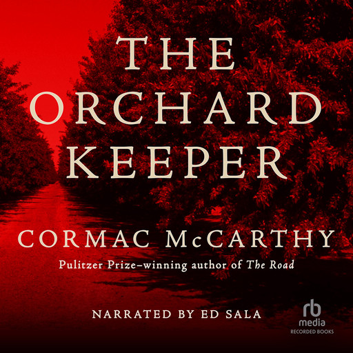 The Orchard Keeper, Cormac McCarthy