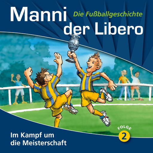 Manni der Libero - Die Fußballgeschichte, Folge 2: Im Kampf um die Meisterschaft, Peter Conradi