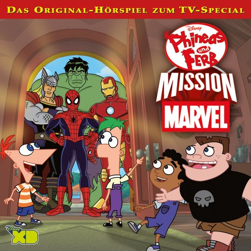 Phineas und Ferb - Mission Marvel (Das Original-Hörspiel zum TV-Special), Phineas und Ferb Hörspiel, Dan Povenmire, Danny Jacob