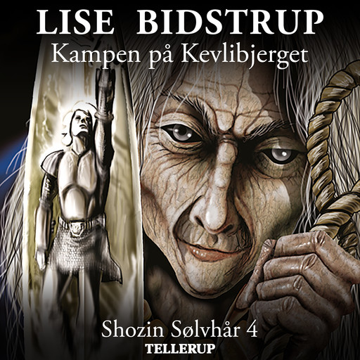 Shozin Sølvhår #4: Kampen på Kevlibjerget, Lise Bidstrup