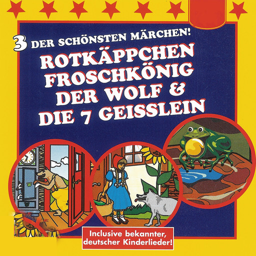Rotkäppchen / Der Froschkönig / Der Wolf und die 7 Geißlein, Various Artists