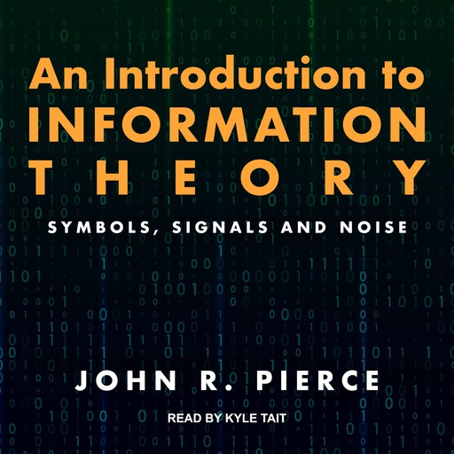 An Introduction to Information Theory, John R.Pierce