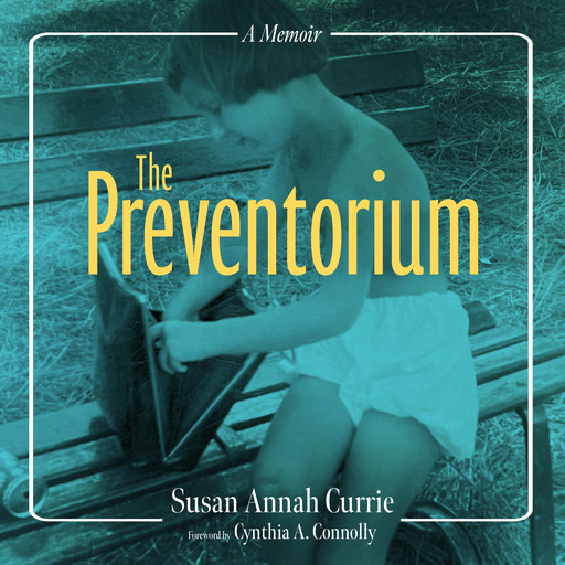 The Preventorium, Susan Annah Currie