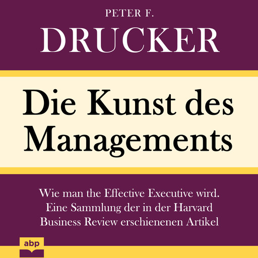 Kunst des Managements, Die, Peter Drucker